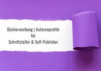 Bücherwerbung für Autoren & Self-Publisher